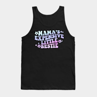 Mama's Expensive Little Bestie Tank Top